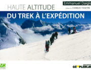 LIVRE | Haute altitude : Du trek à l’expédition