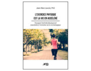 LIVRE | L’exercice physique est la vie en accéléré