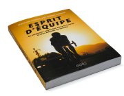 LIVRE | Esprit d'équipe : se surpasser ensemble dans la course la plus difficile au monde