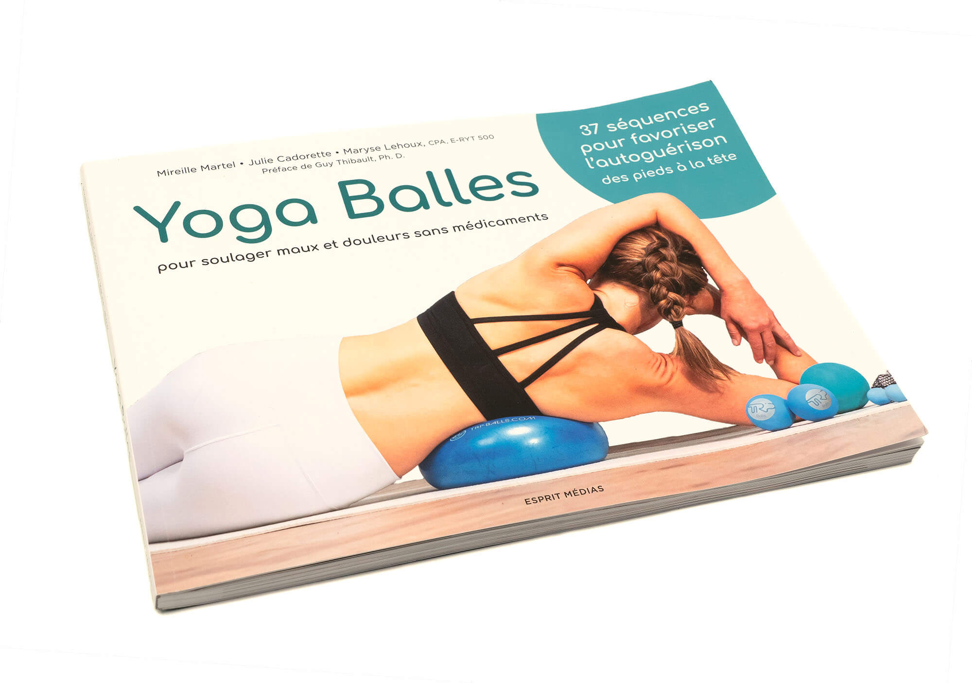 LIVRE | Yoga Balles : pour soulager maux et douleurs sans médicaments